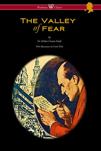 The Valley of Fear (Wisehouse Classics Edition - With Original Illustrations by Frank Wiles)